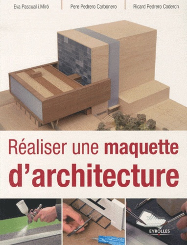 Réaliser une maquette d'architecture