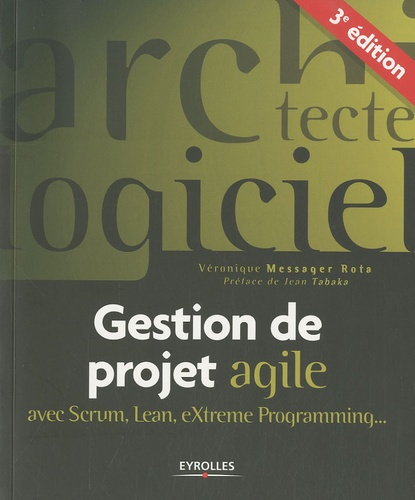 Gestion de projet agile. 3e édition