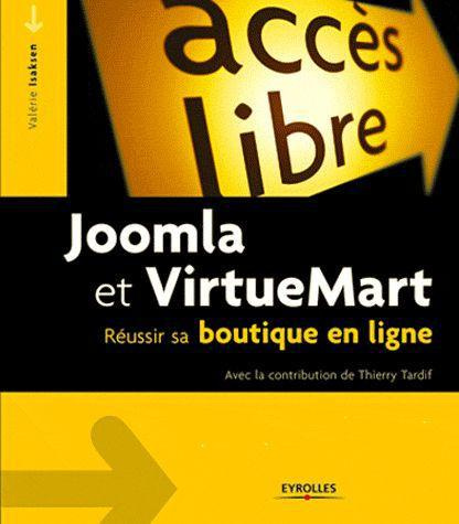 Joomla 2.5 et VirtueMart 2. Réussir sa boutique en ligne, 3e édition