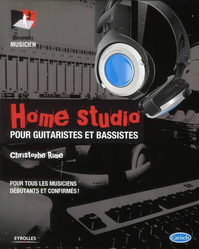 Home studio pour guitaristes et bassistes. Pour tous les musiciens débutants et confirmés !