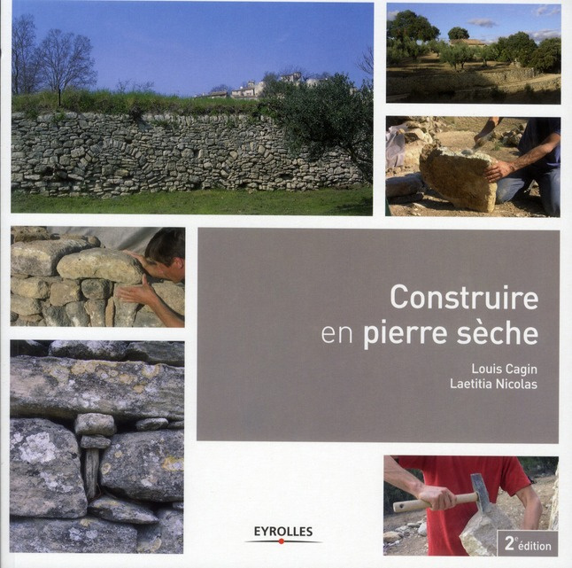 Construire en pierre sèche. 2e édition revue et augmentée