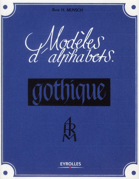 Modèles d'alphabets. La gothique, 4e édition
