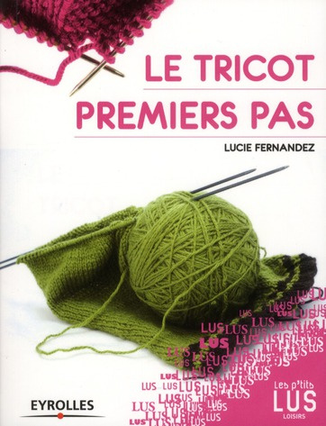 Le tricot. Premiers pas