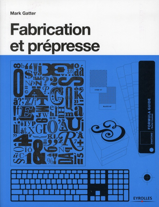 Fabrication et prépresse