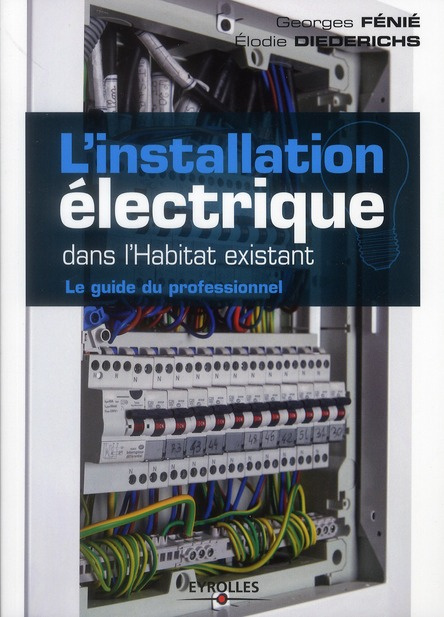 L'installation électrique dans l'Habitat existant
