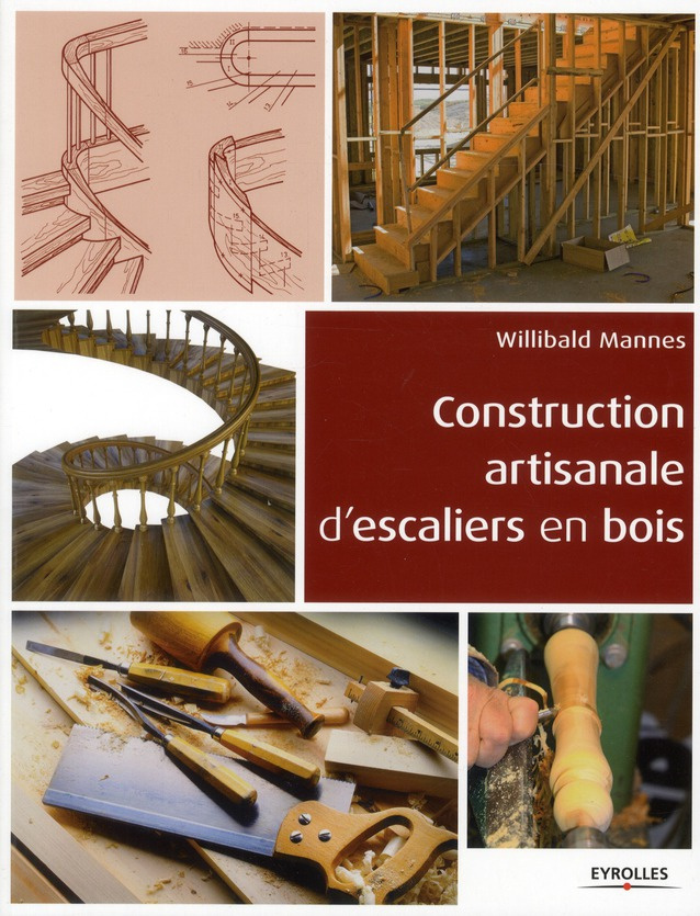 Construction artisanale d'escaliers en bois