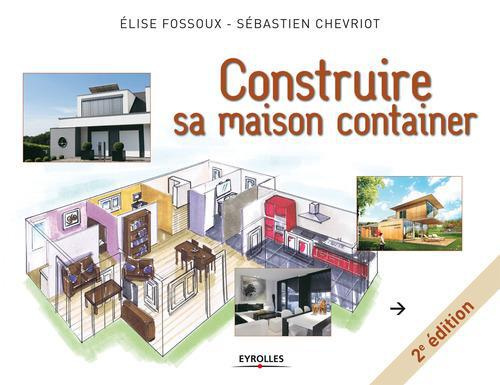Construire sa maison container. 2e édition