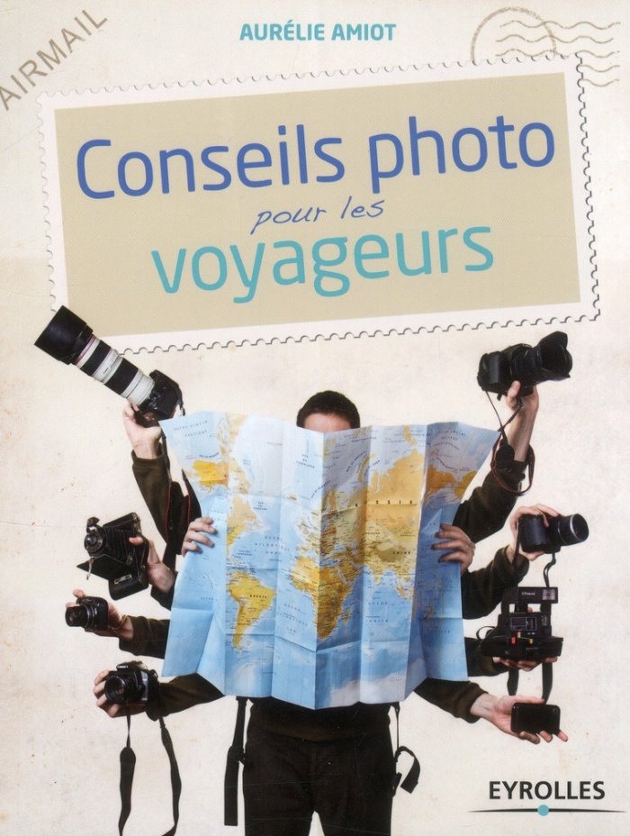 Conseils photo pour les voyageurs