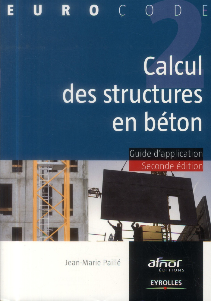 Calcul des structures en béton. Guide d'application, 2e édition revue et corrigée