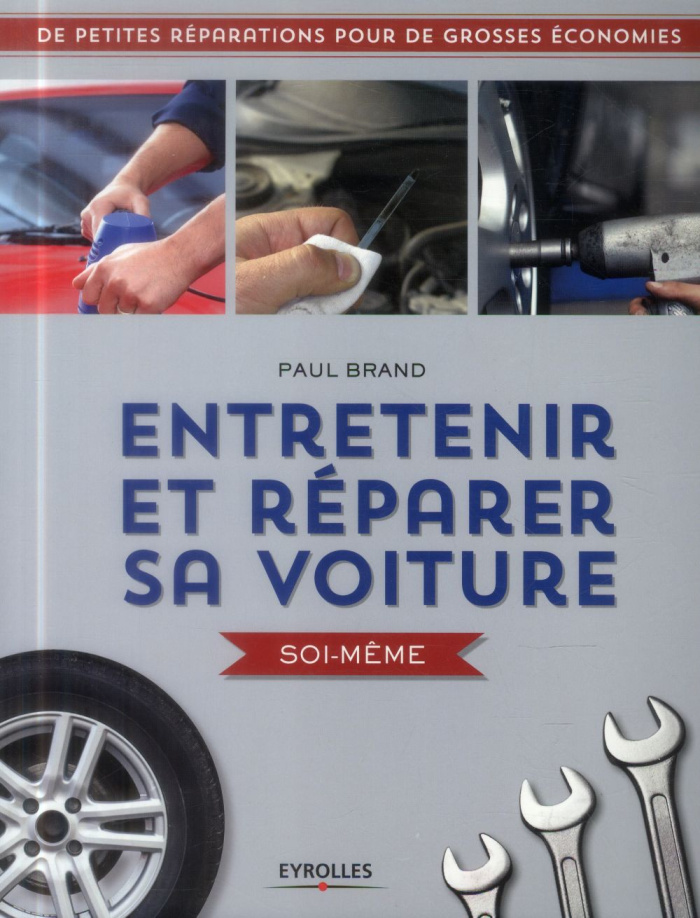 Entretenir et réparer sa voiture soi-même
