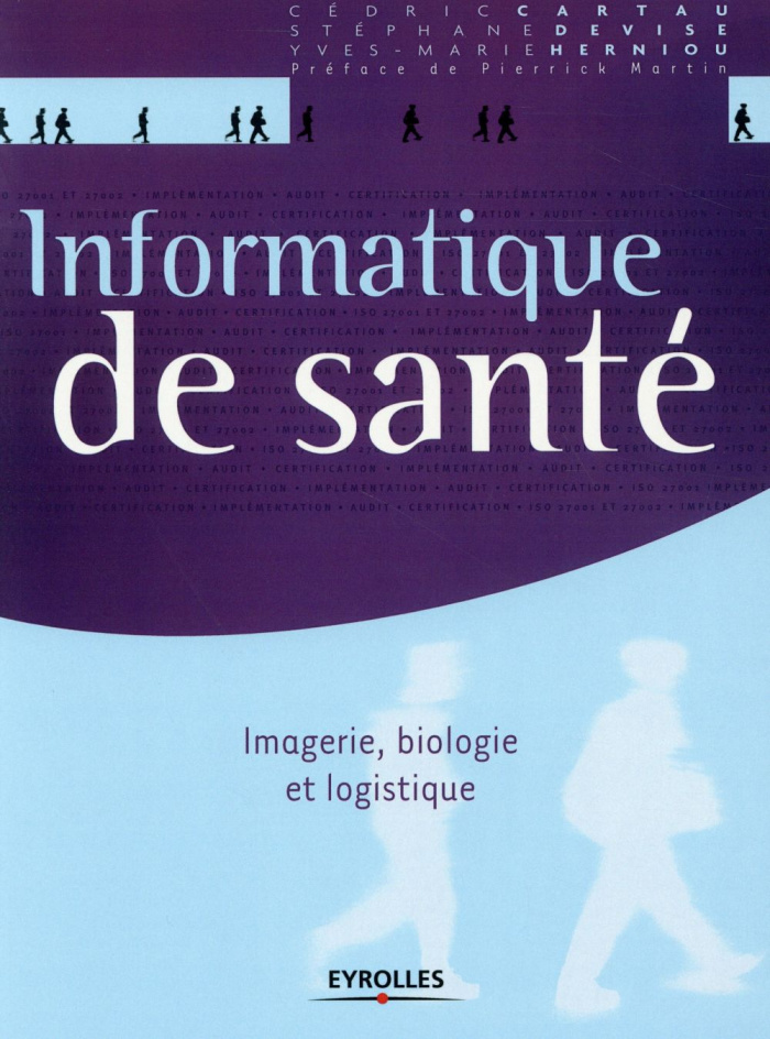 Informatique de santé. Imagerie, biologie et logistique
