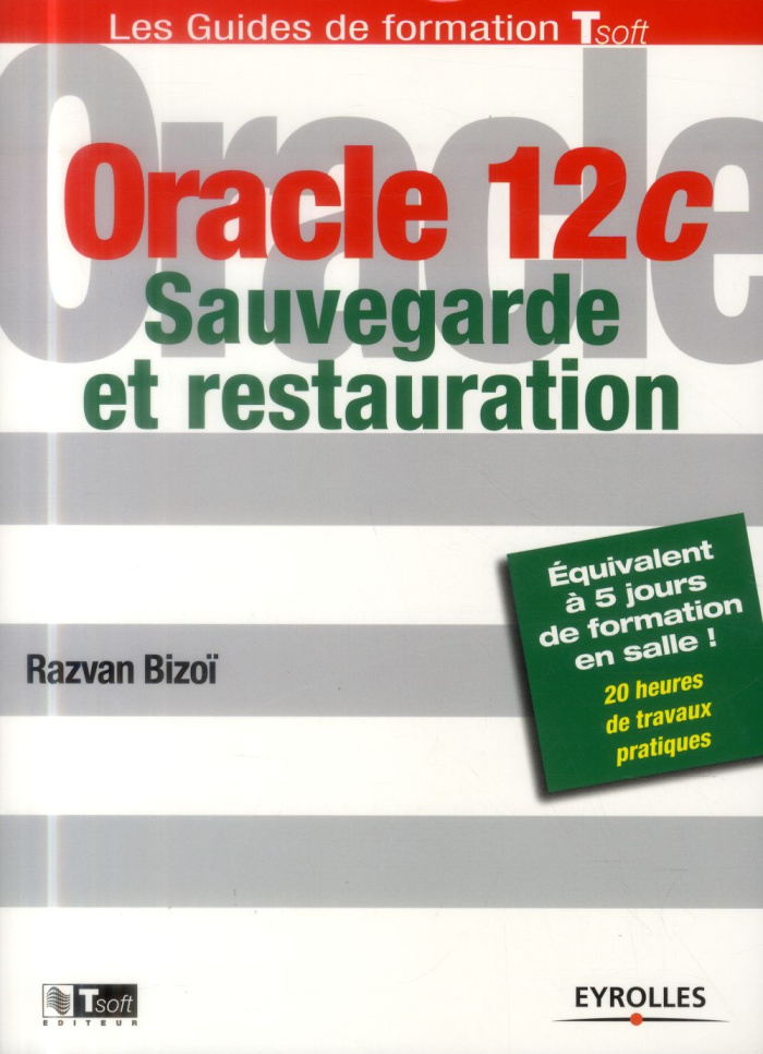 Oracle 12c. Sauvegarde et restauration