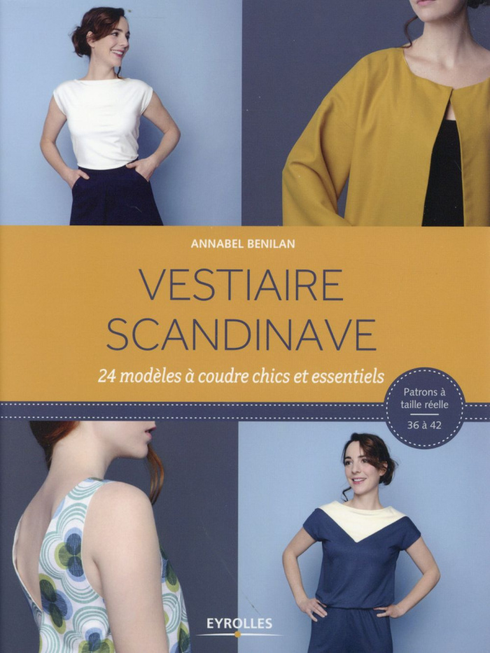 Vestiaire scandinave. 24 modèles à coudre chics et essentiels