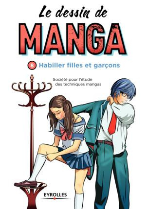 Le dessin de manga. Habiller filles et garçons
