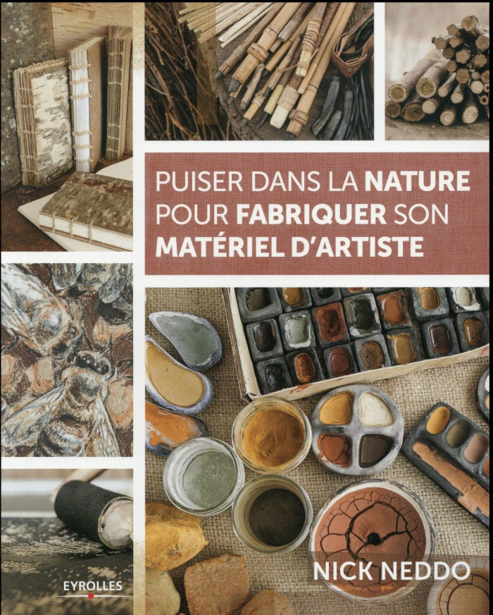 Puiser dans la nature pour fabriquer son matériel d'artiste