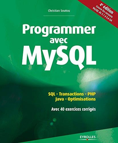 Programmer avec MySQL. 4e édition