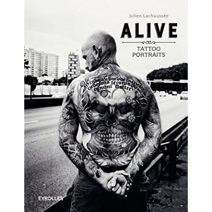 Alive. Tattoo portraits, 2e édition