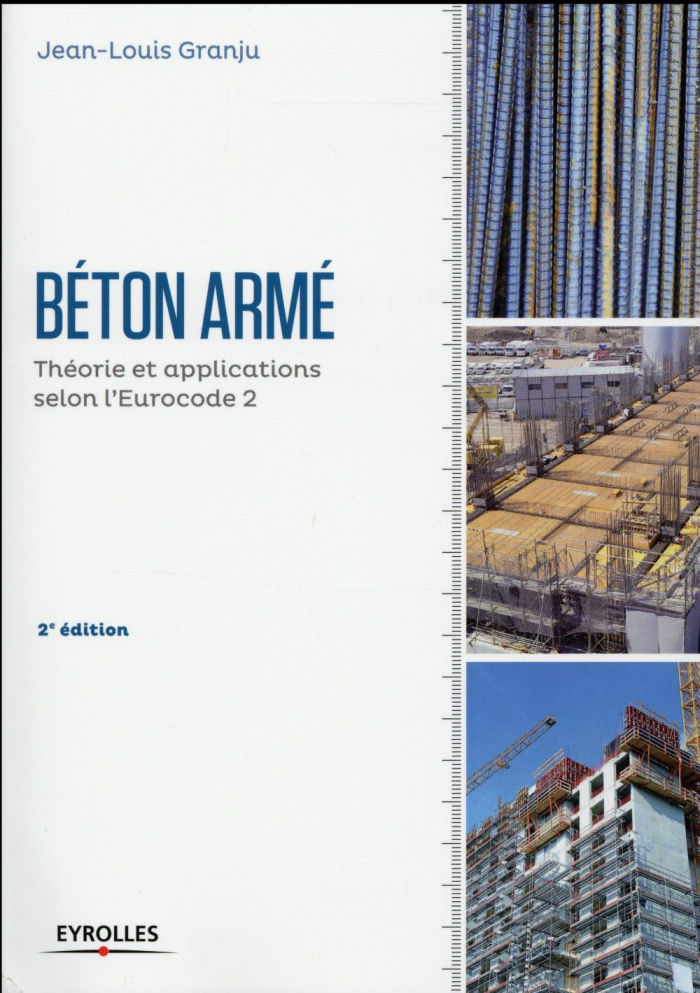 Béton armé. Théorie et applications selon l'Eurocode 2, 2e édition