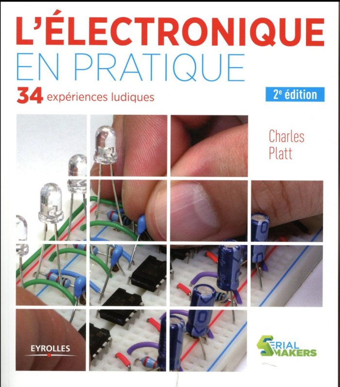 L'électronique en pratique. 2e édition