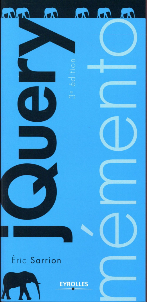 jQuery. 3e édition