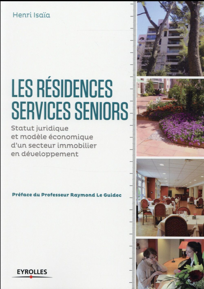 Les résidences services seniors. Statut juridique et modèle économique