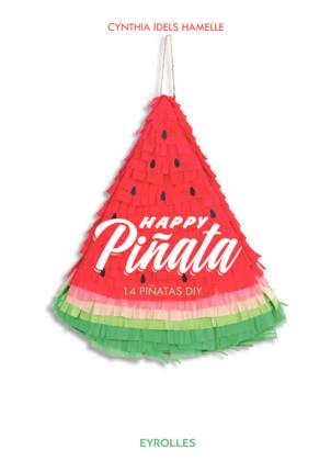 Happy Pinata. 14 pinatas DIY