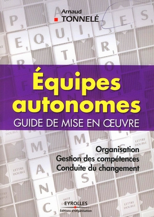Equipes autonomes. Guide de mise en oeuvre