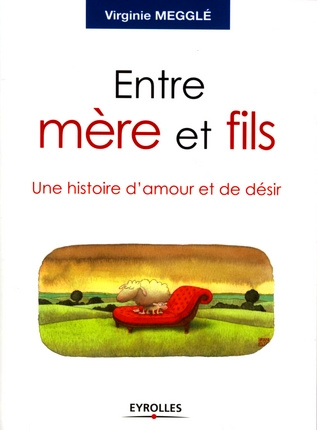 Entre mère et fils. Une histoire d'amour et de désir