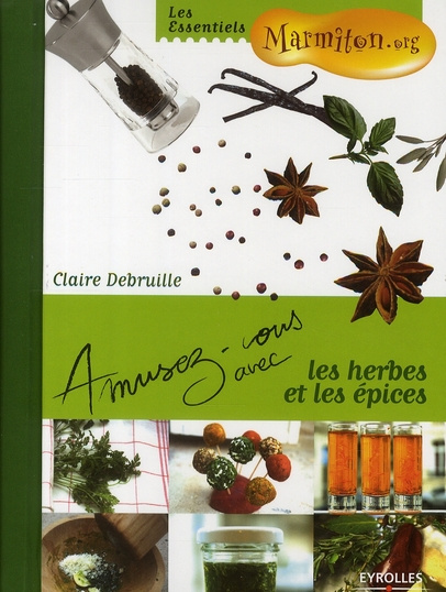 Amusez-vous avec les herbes et les épices
