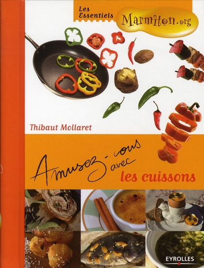 Amusez-vous avec les cuissons