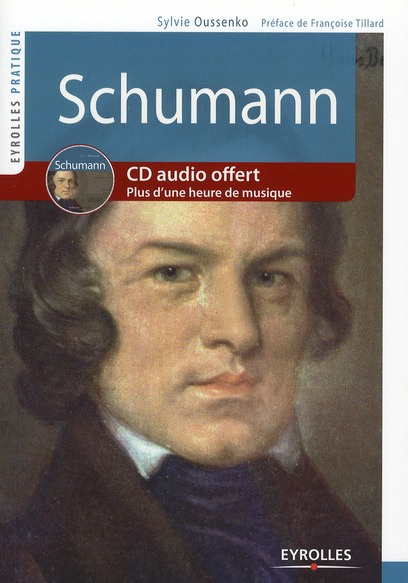 Schumann. Avec 1 CD audio
