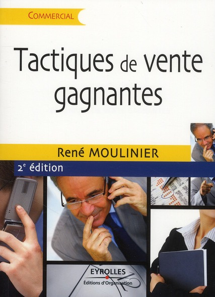 Tactiques de vente gagnantes. 2e édition