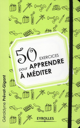 50 exercices pour apprendre à méditer