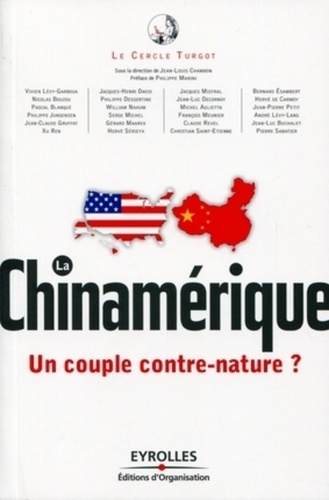La chinamérique. Un couple contre-nature ?