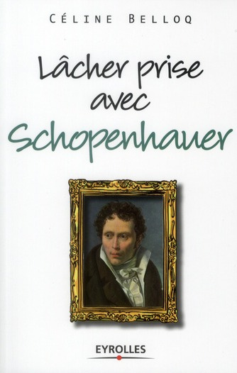 Lâcher prise avec Schopenhauer