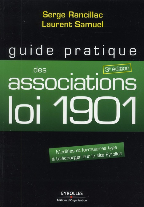 Guide pratique des associations loi 1901. 3e édition