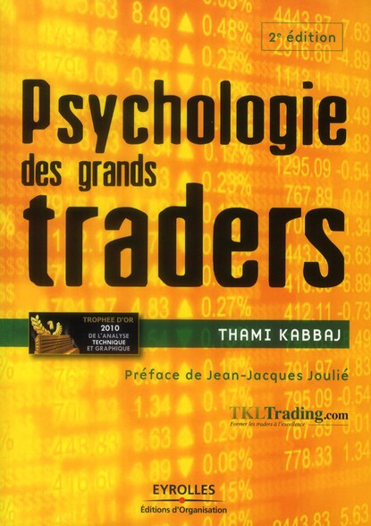 Psychologie des grands traders. 2e édition