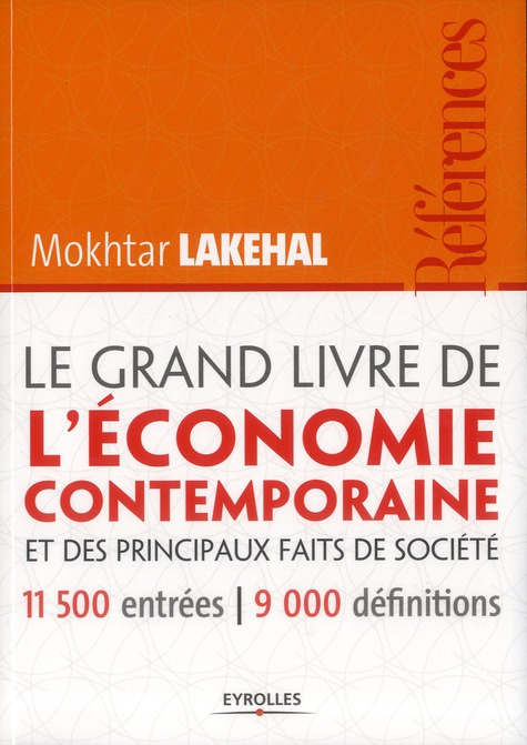Le grand livre de l'économie contemporaine et ses principaux faits de société