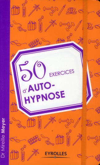 50 exercices d'auto-hypnose
