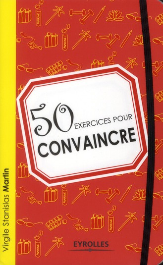 50 exercices pour convaincre