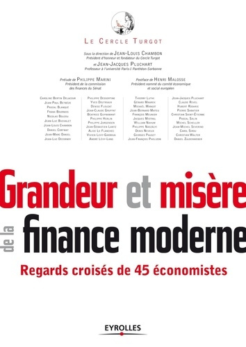 Grandeur et misère de la finance moderne. Regards croisés de 45 économistes