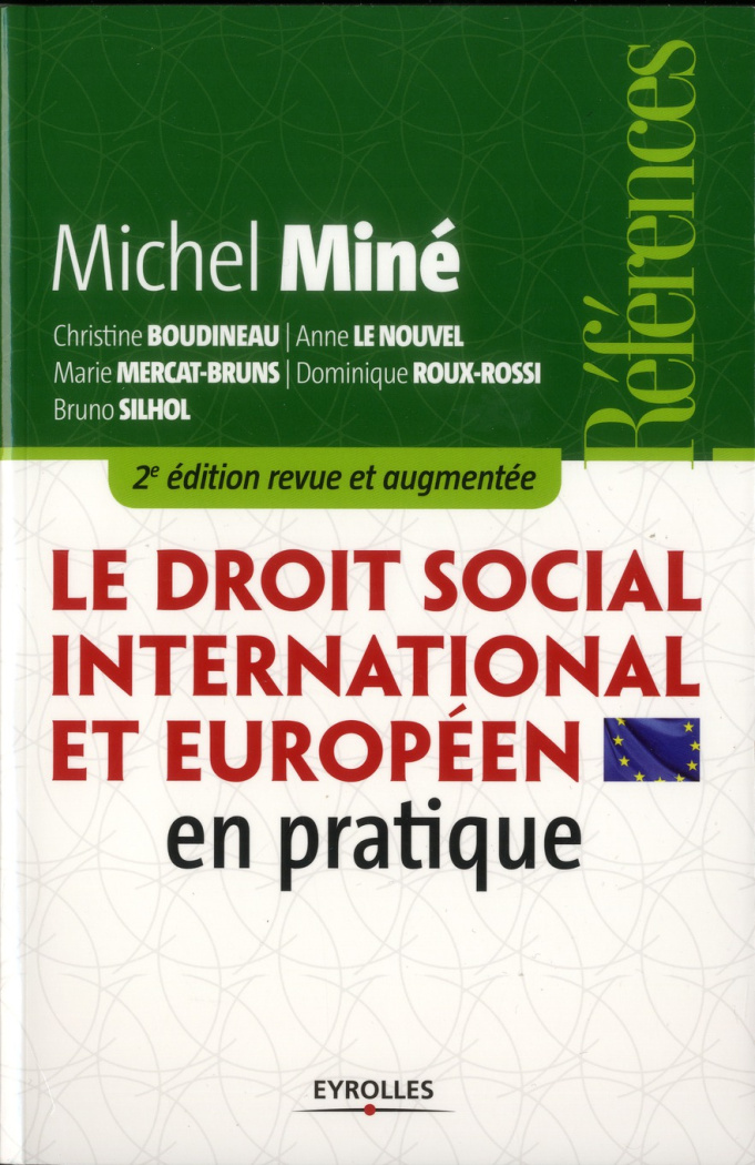 Le droit social international et européen en pratique. 2e édition revue et augmentée