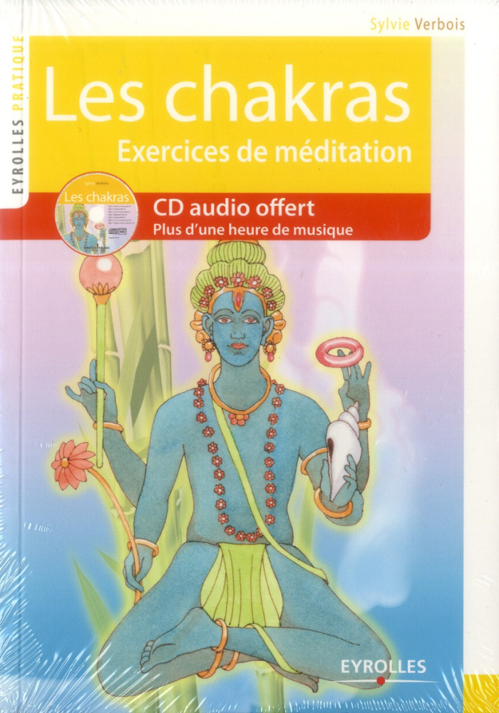 Les chakras. Voyage au coeur de l'être, avec 1 CD audio