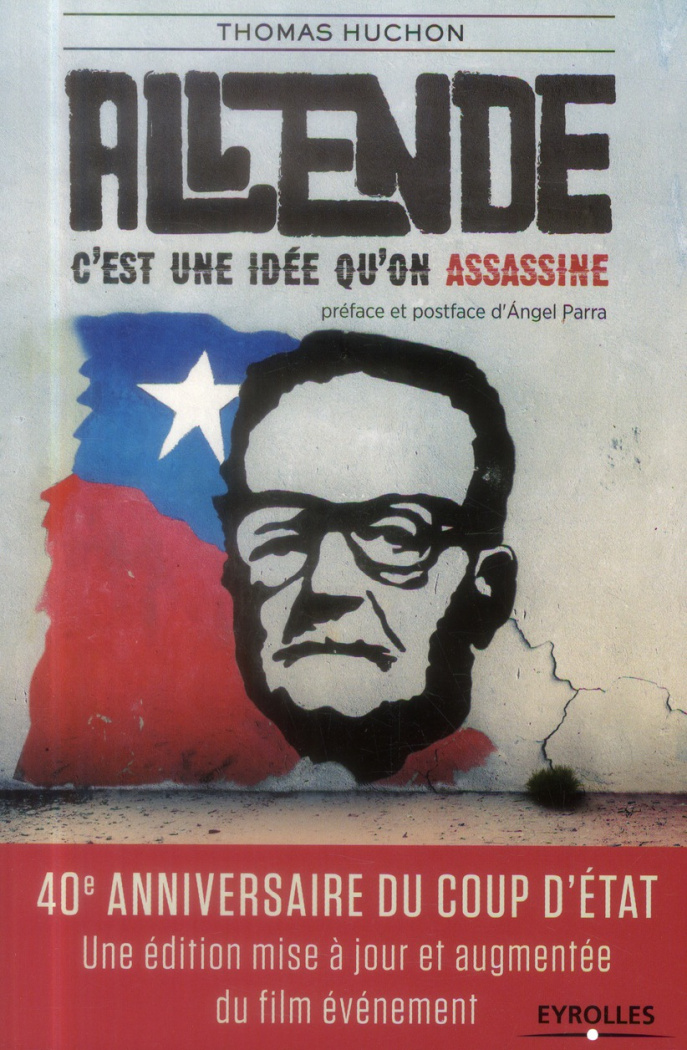 Allende, c'est une idée qu'on assassine. 2e édition