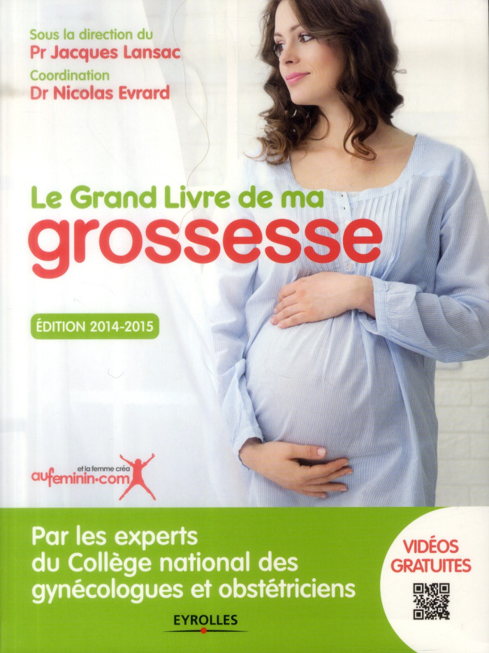 Le Grand Livre de ma grossesse. Edition 2014-2015