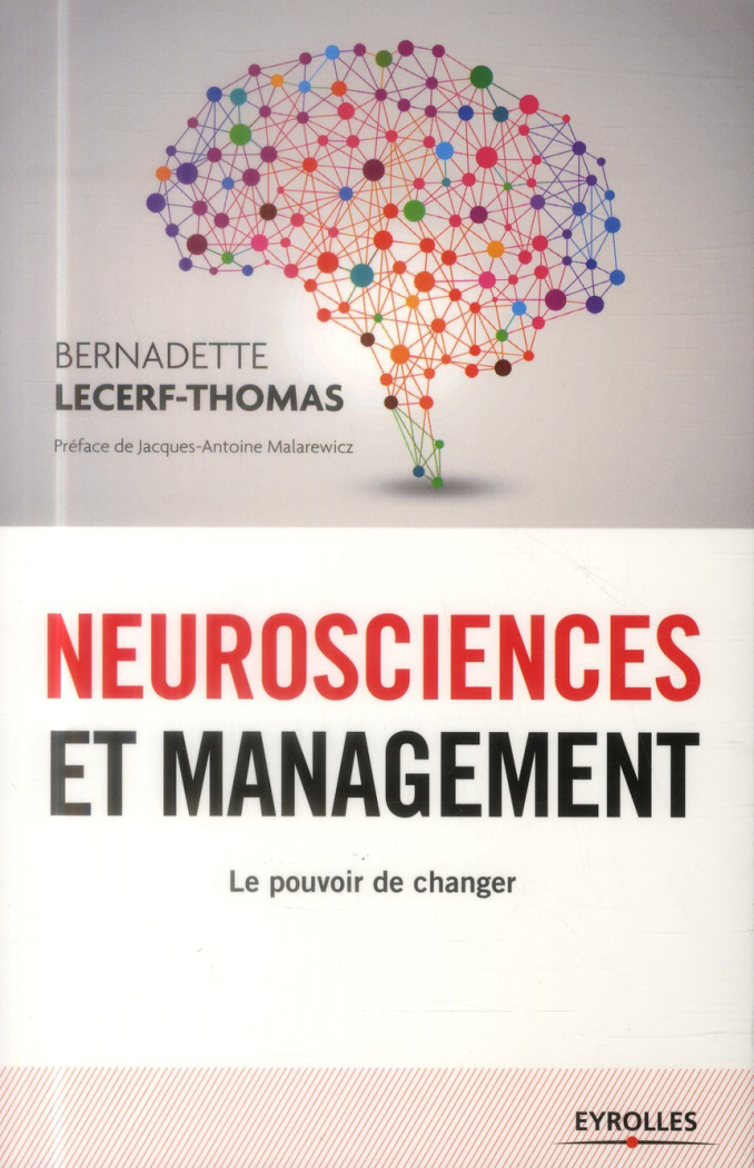 Neurosciences et management. Le pouvoir de changer, 2e édition