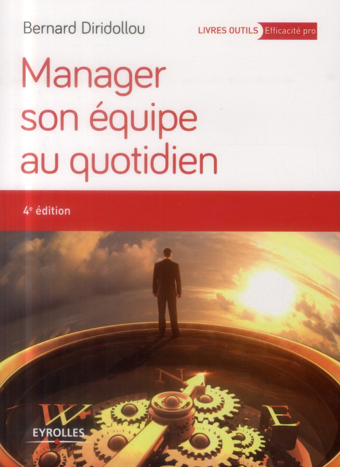 Manager son équipe au quotidien. 4e édition