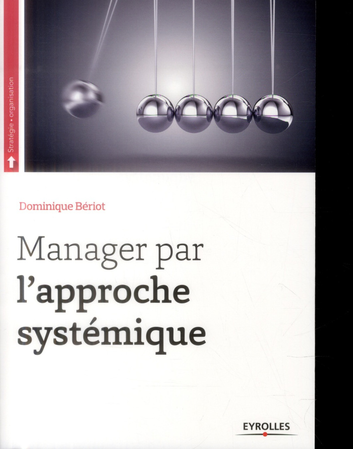 Manager par l'approche systémique