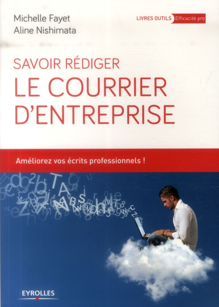 Savoir rédiger le courrier d'entreprise