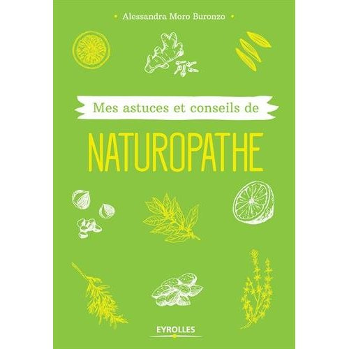 Mes astuces et conseils de naturopathe
